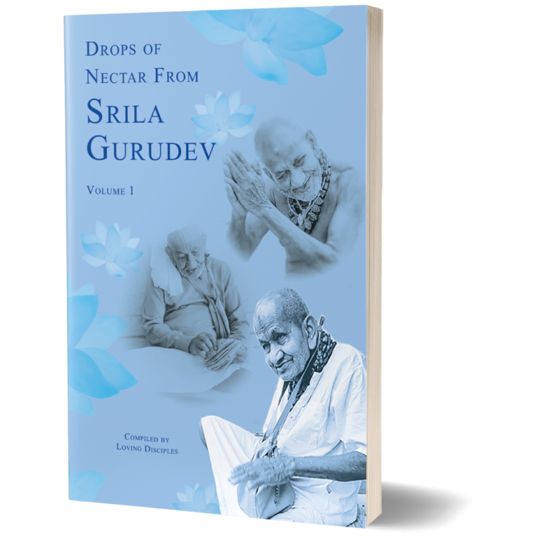 Drops of Nectar from Srila Gurudev Volume 1