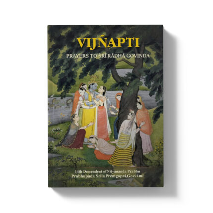 VIJÑAPTI: PRAYERS TO ŚRĪ RĀDHĀ GOVINDA